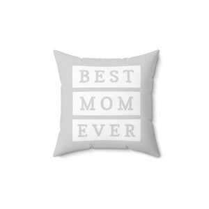 Best Mom Ever Outdoor Pillow