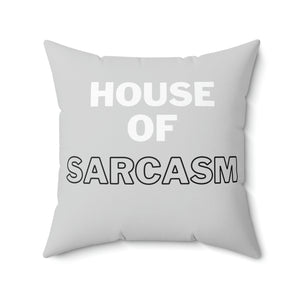 House of Sarcasm Grey and White Outdoor Pillow