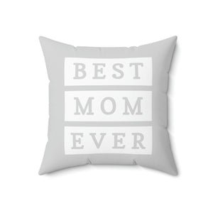 Best Mom Ever Outdoor Pillow