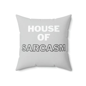 House of Sarcasm Grey and White Outdoor Pillow