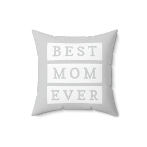 Best Mom Ever Outdoor Pillow